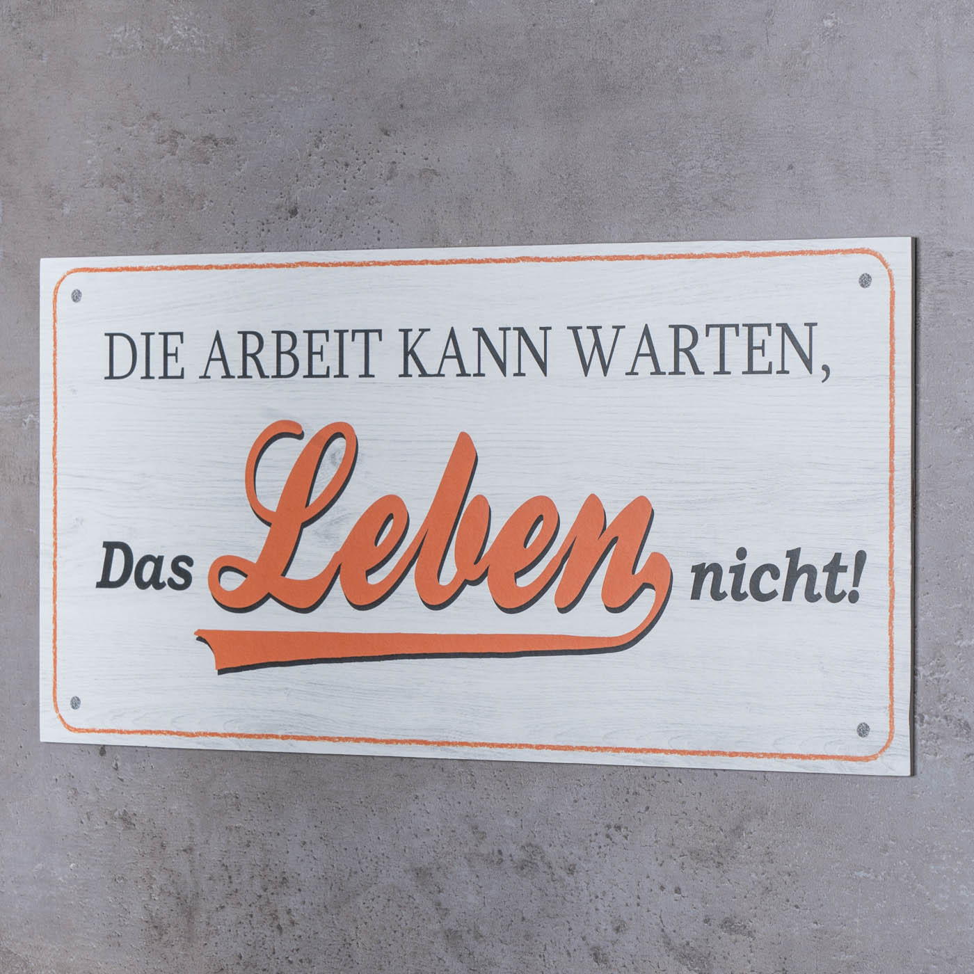 Wandbild 40x20cm Die Arbeit kann warten Spruch Deko Wandschild Freunde Bild Deko