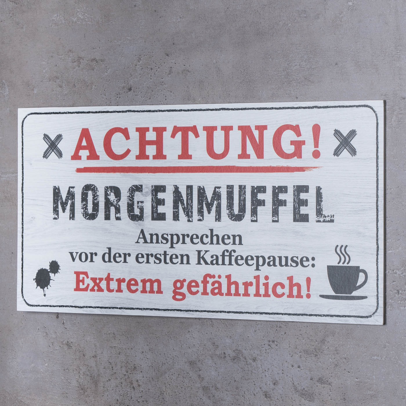 Wandbild 40x20cm Morgenmuffel Spruch Danger Deko Wandschild Wanddeko Bild Schild