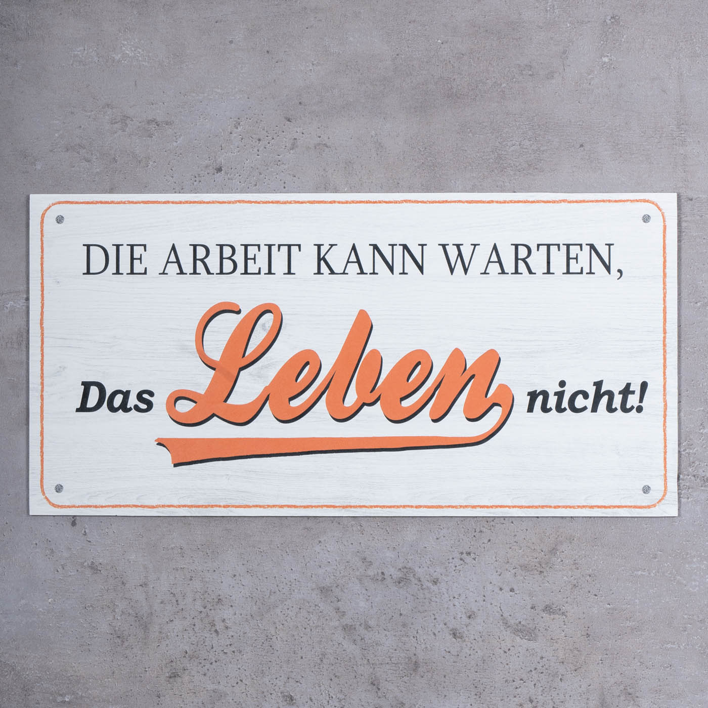 Wandbild 40x20cm Die Arbeit kann warten Spruch Deko Wandschild Freunde Bild Deko