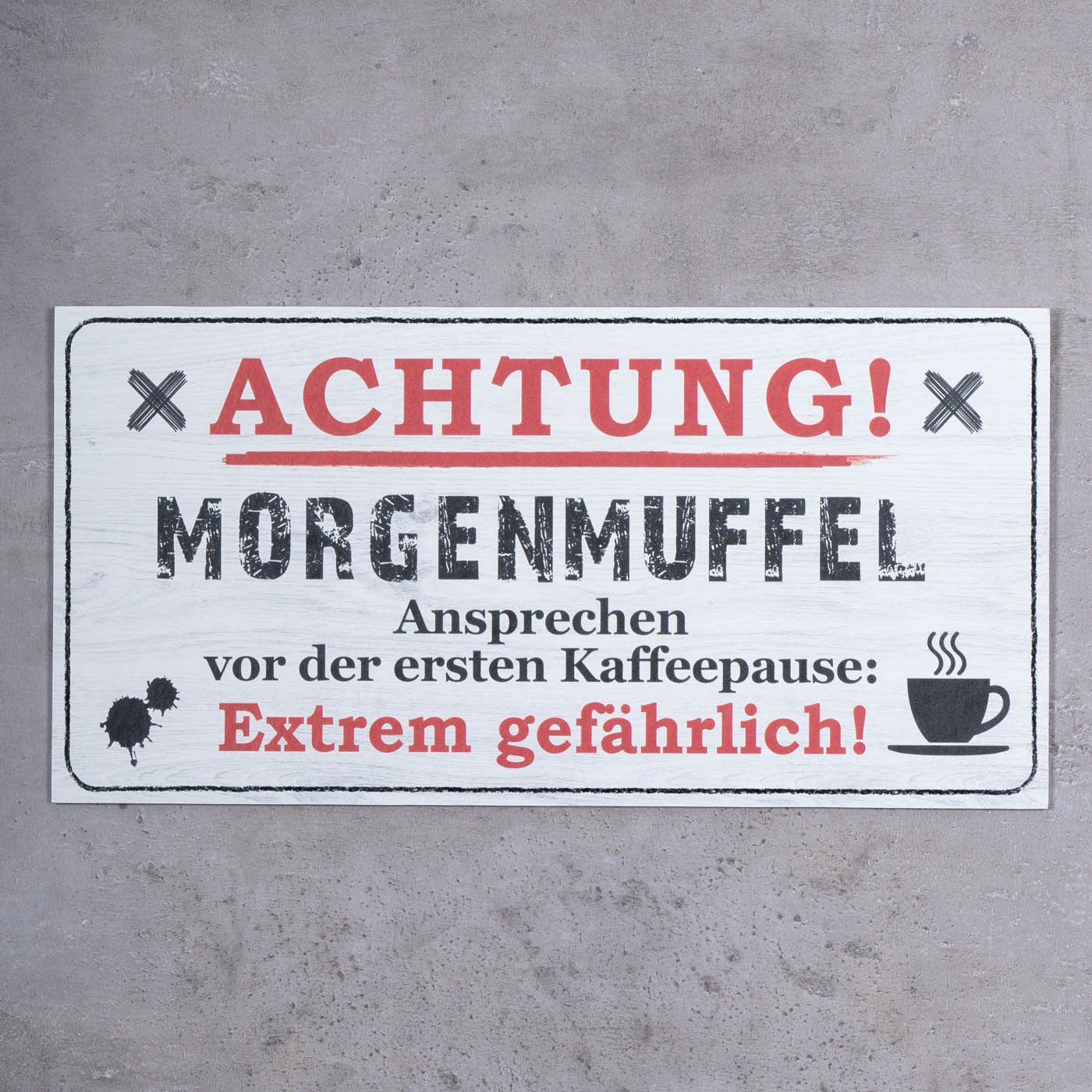 Wandbild 40x20cm Morgenmuffel Spruch Danger Deko Wandschild Wanddeko Bild Schild