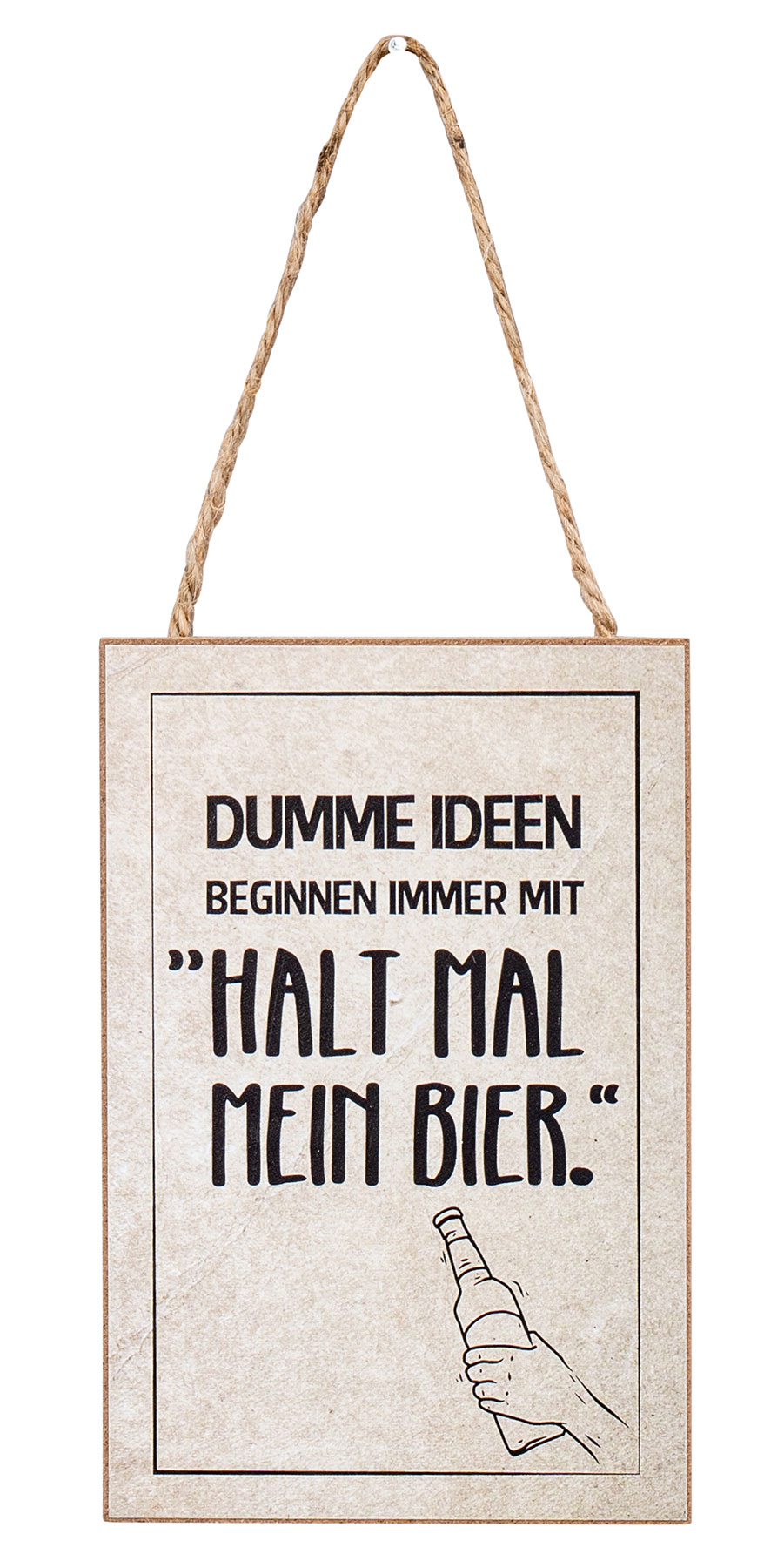 Schild 10x15cm Spruch Dumme Ideen MDF Holzbild Wandbild Türschild Deko Holzschild