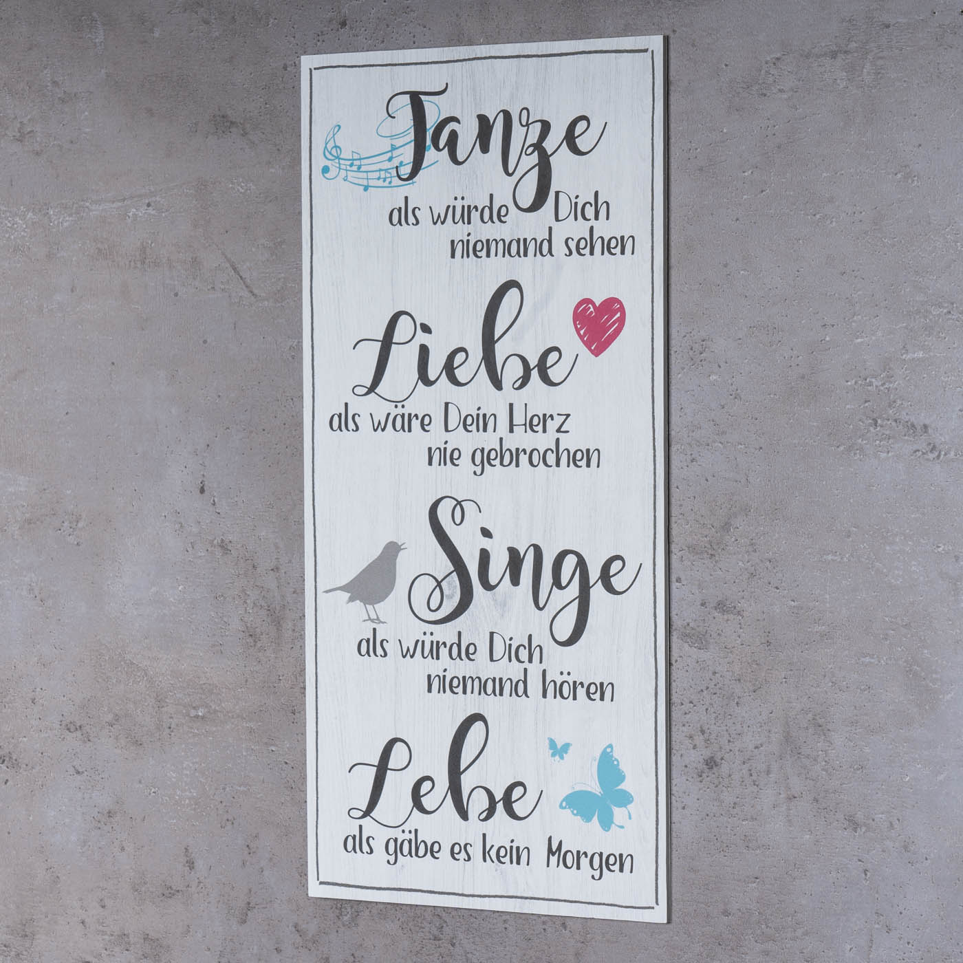 Wandbild 20x40cm Tanze Liebe Singe Lebe Spruch Wandschild Wanddeko Bild Schild