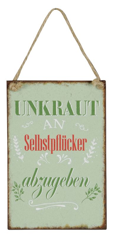 3er Set Blechschilder H15cm Sprüche Garten Unkraut Wandbild Wanddeko
